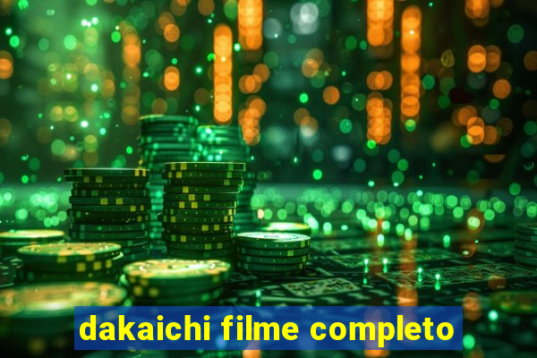 dakaichi filme completo